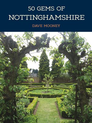 cover image of 50 Gems of Nottinghamshire